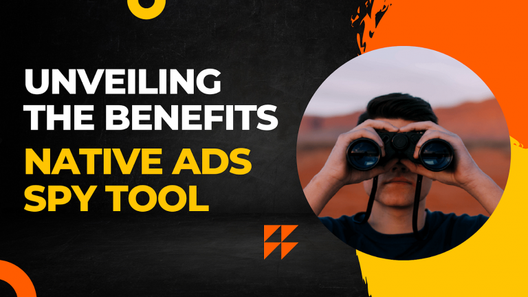 Navigating the Native Ad Landscape Using Ad Spy Tools for Competitive Edge
